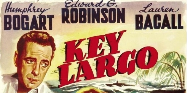 Three Reasons: Key Largo, John Huston